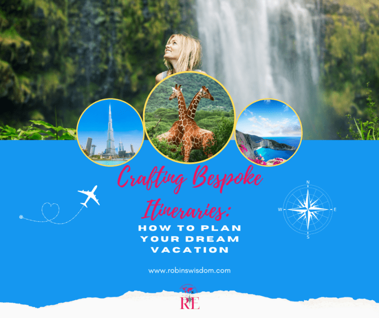 Crafting Bespoke Itineraries: How to Plan Your Dream Vacation
