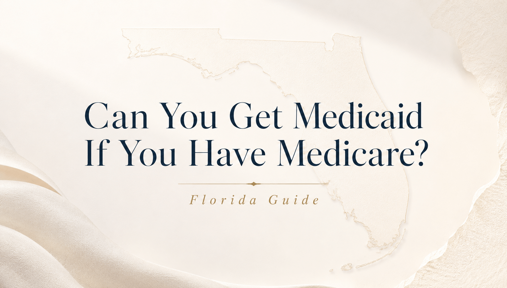 Florida Medicaid guide header asking can you get Medicaid if you have Medicare, with minimalist map design
