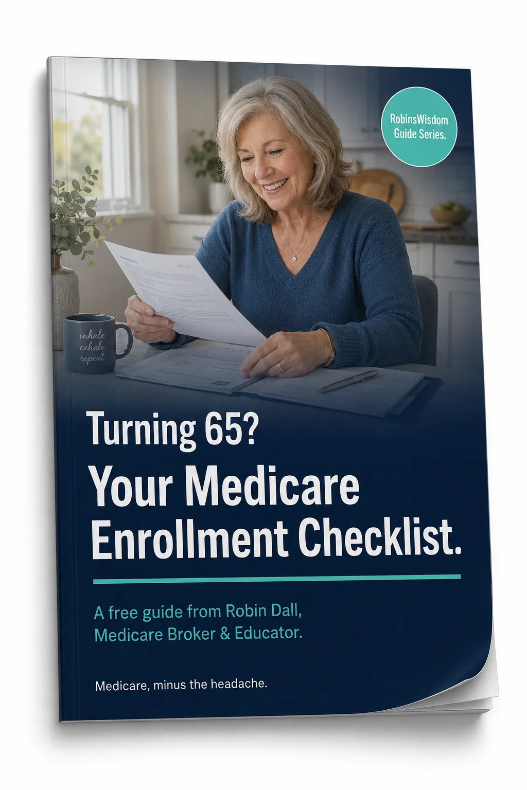 Turning 65 Medicare Enrollment Checklist guide — RobinsWisdom