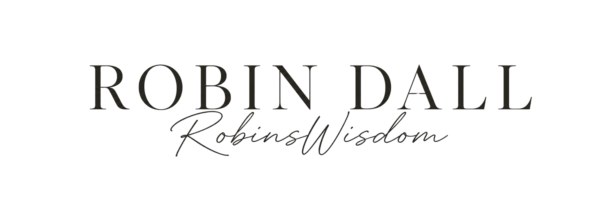 Robin Dall, RobinsWisdom